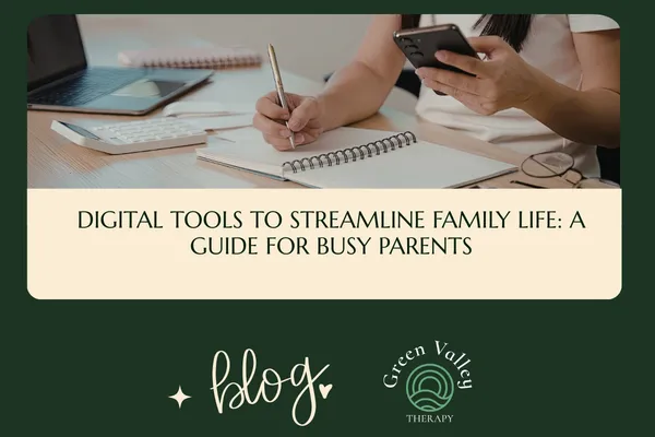 Digital Tools to Streamline Family Life: A Guide for Busy Parents
