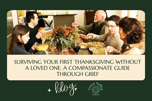 Surviving Your First Thanksgiving Without a Loved One