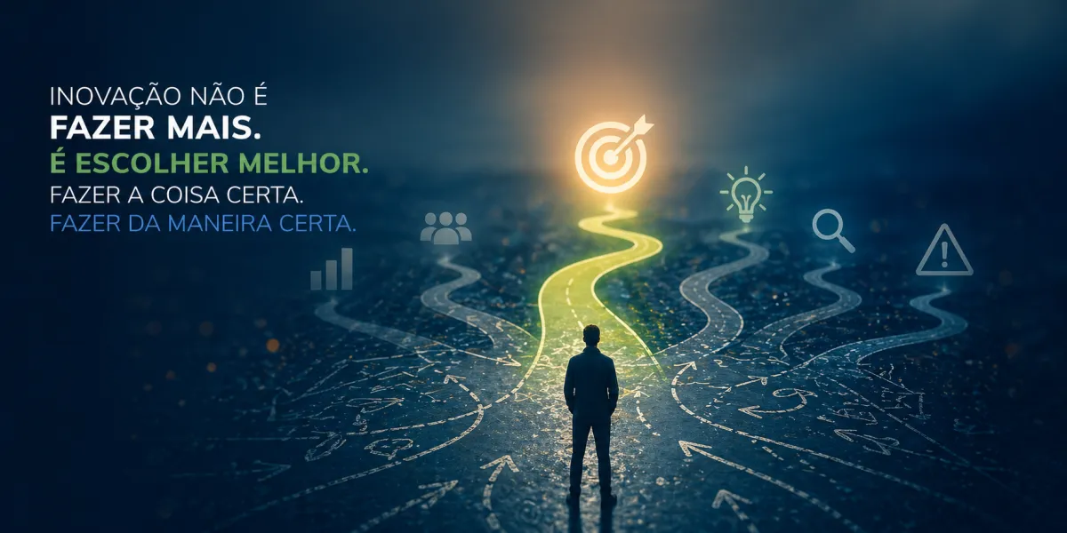 Edição especial - Inovação não começa com ideias, começa com decisão
