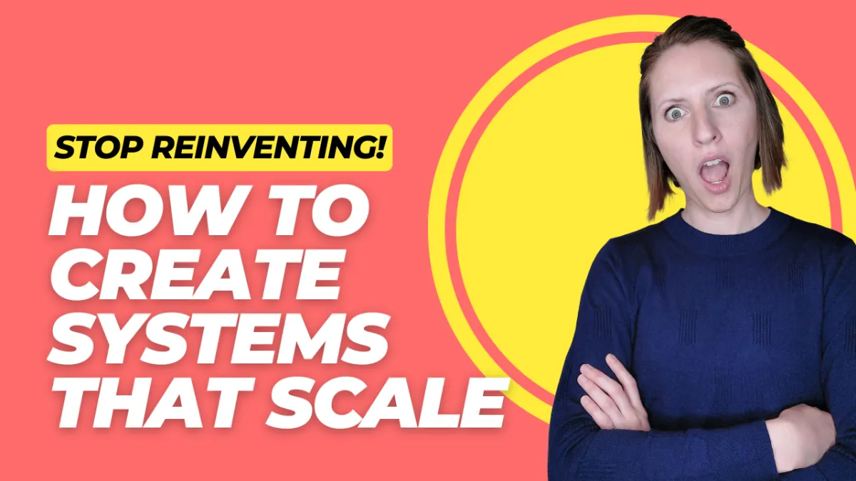 Stop Reinventing the Wheel: How to Create Systems that Scale