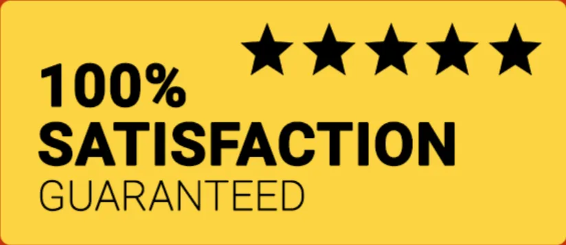 100% Satisfaction Guaranteed on our work