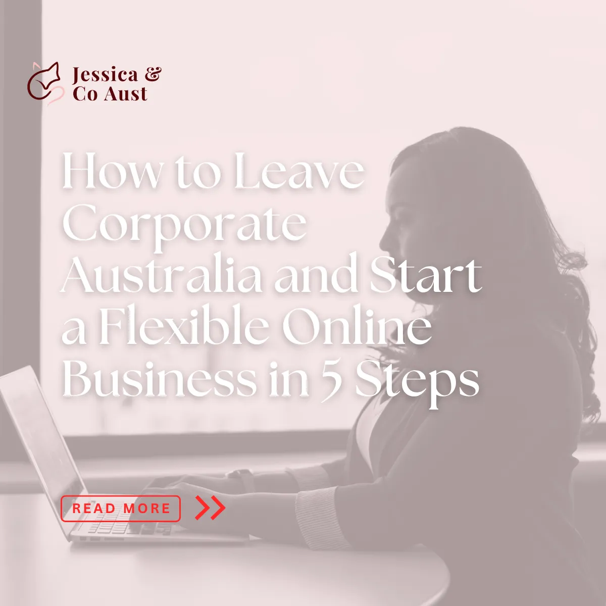Woman at laptop planning how to leave corporate Australia and start an online business from home