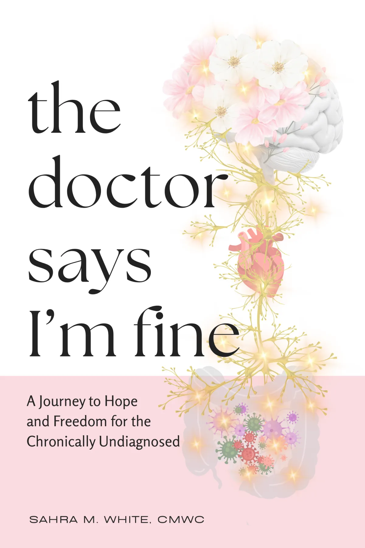 The Doctor Says I'm Fine book cover