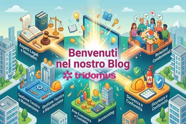 Benvenuti nel Blog di Tridomus: La Vostra Guida alla Gestione Condominiale Moderna a Trento e Provi