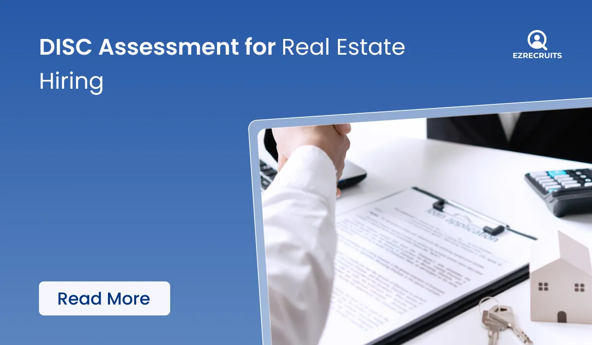 DISC Assessment for Real Estate Hiring: Which Profile Fits Which Role?