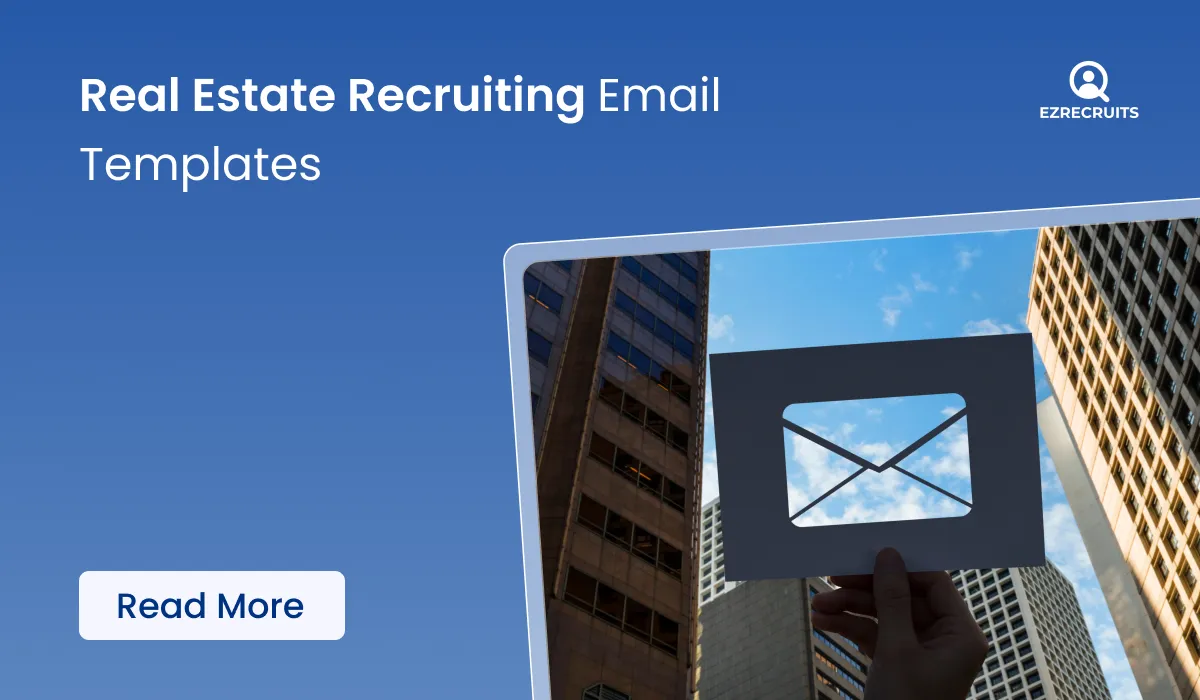 Real Estate Recruiting Email Templates: 15 Scripts That Work