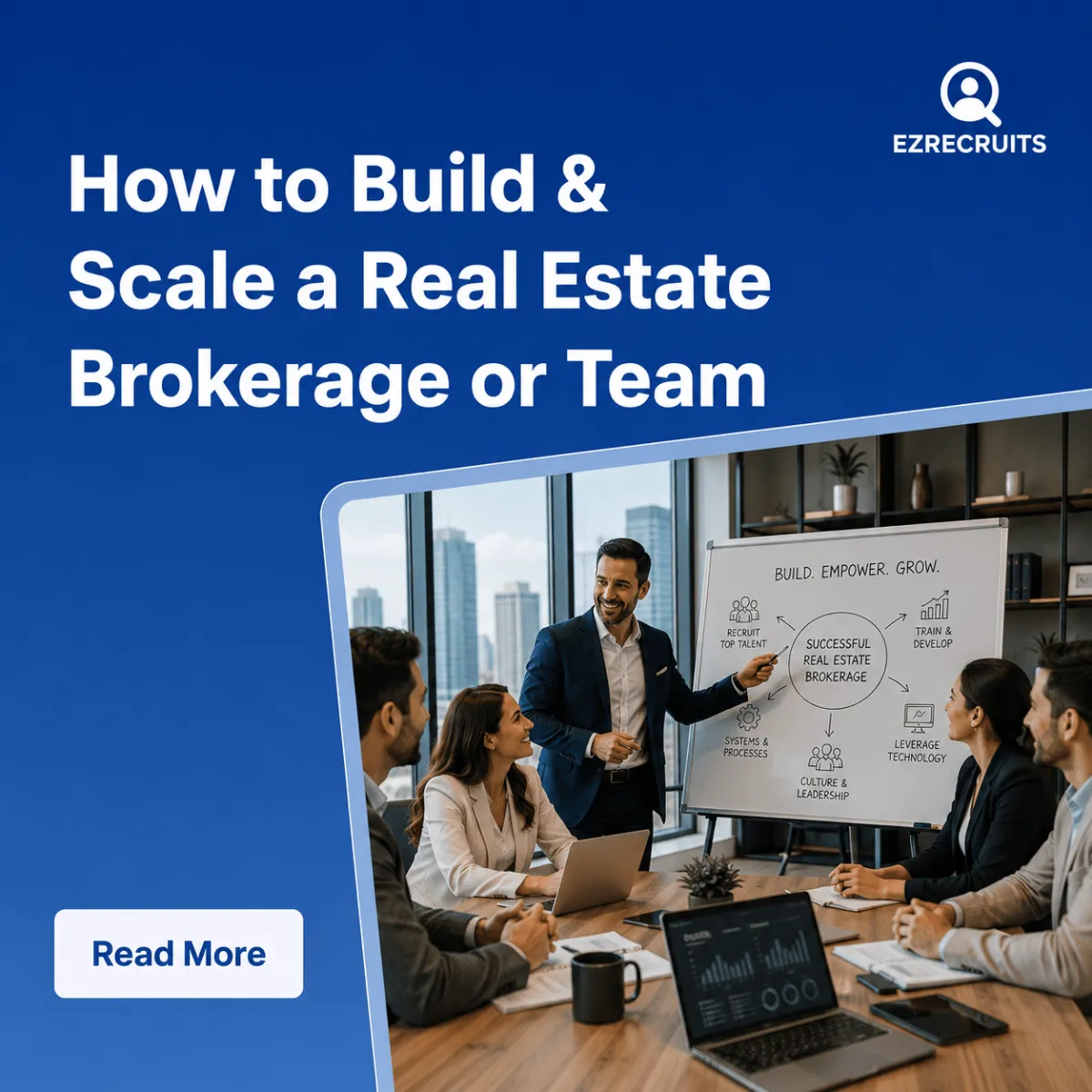 How to Build & Scale a Real Estate Brokerage or Team