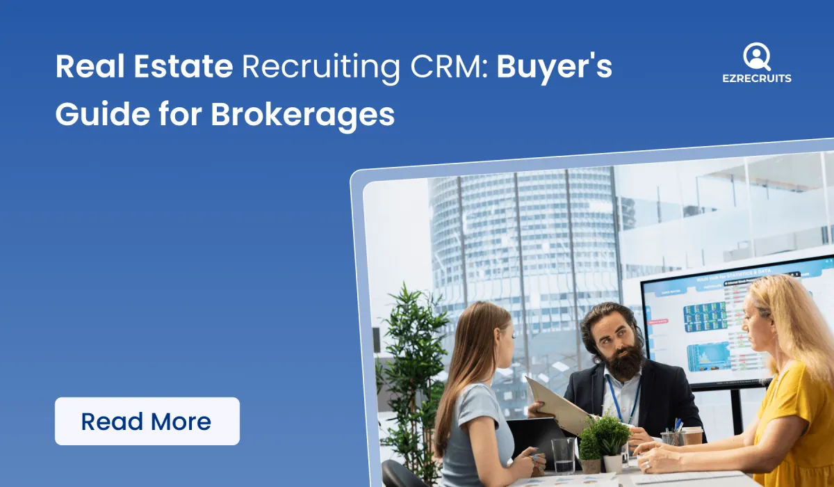 Real Estate Recruiting CRM: Buyer's Guide for Brokerages