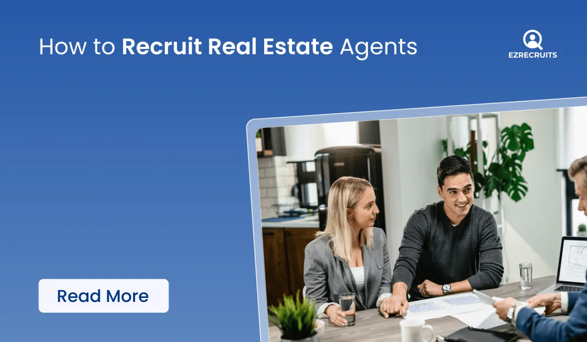 How to Recruit Real Estate Agents: The Complete 2026 Playbook