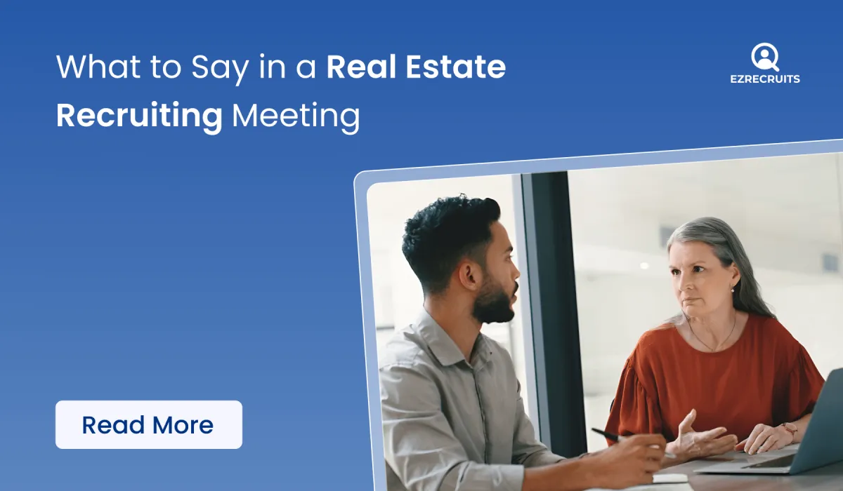 what-to-say-in-a-real-estate-recruiting-meeting