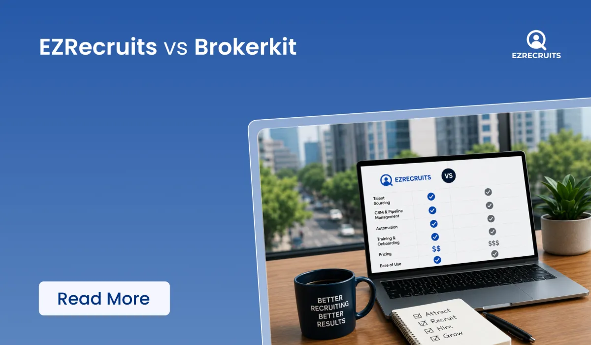 EZRecruits vs Brokerkit: Which Real Estate Recruiting Tool Is Right?