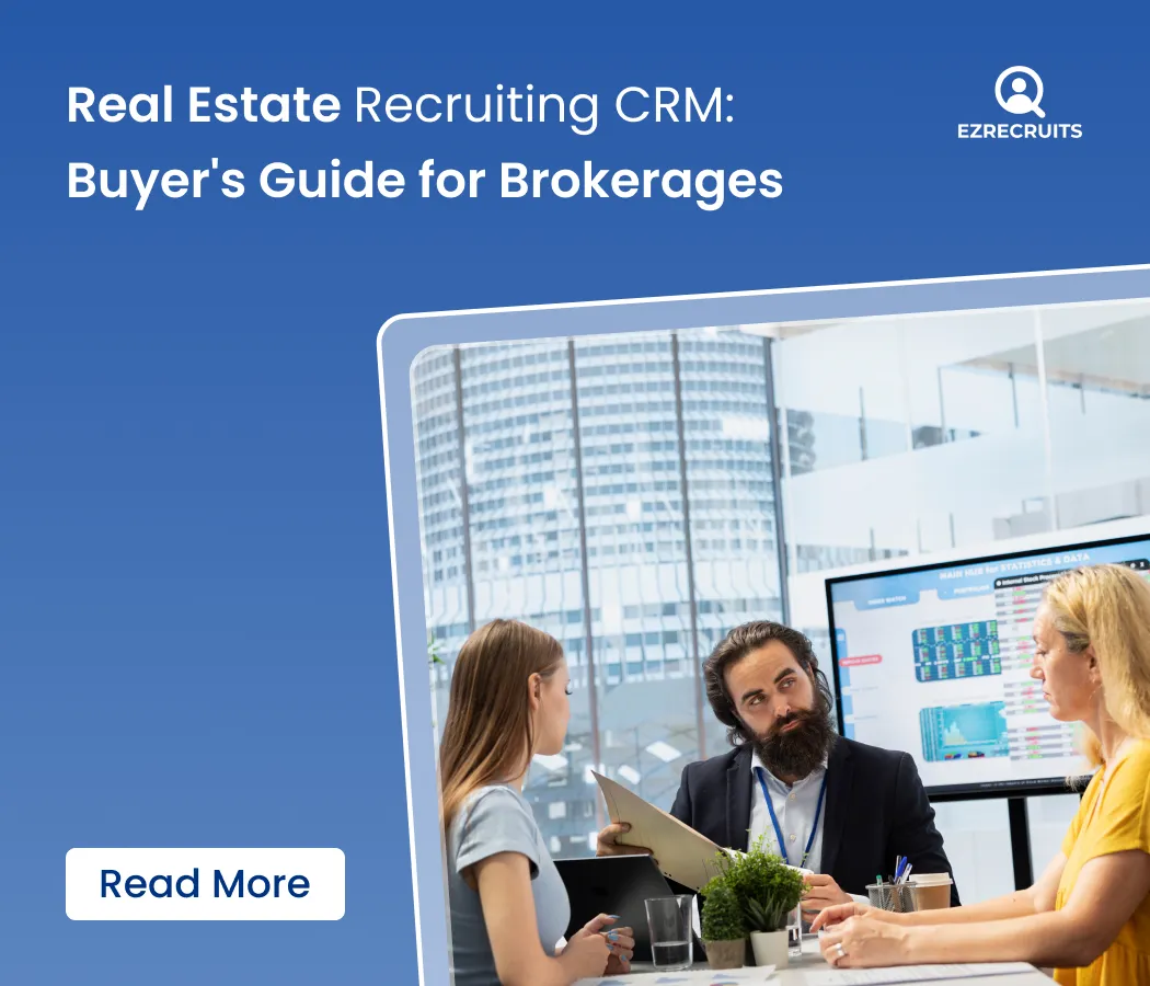 Real Estate Recruiting CRM: Buyer's Guide for Brokerages