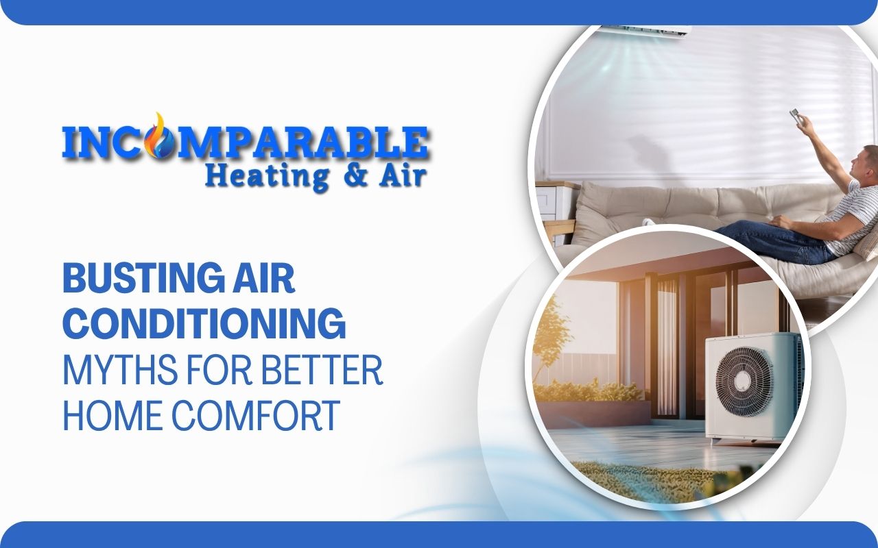 Busting Air Conditioning Myths For Better Home Comfort