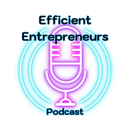 efficient entrepreneurs podcast logo