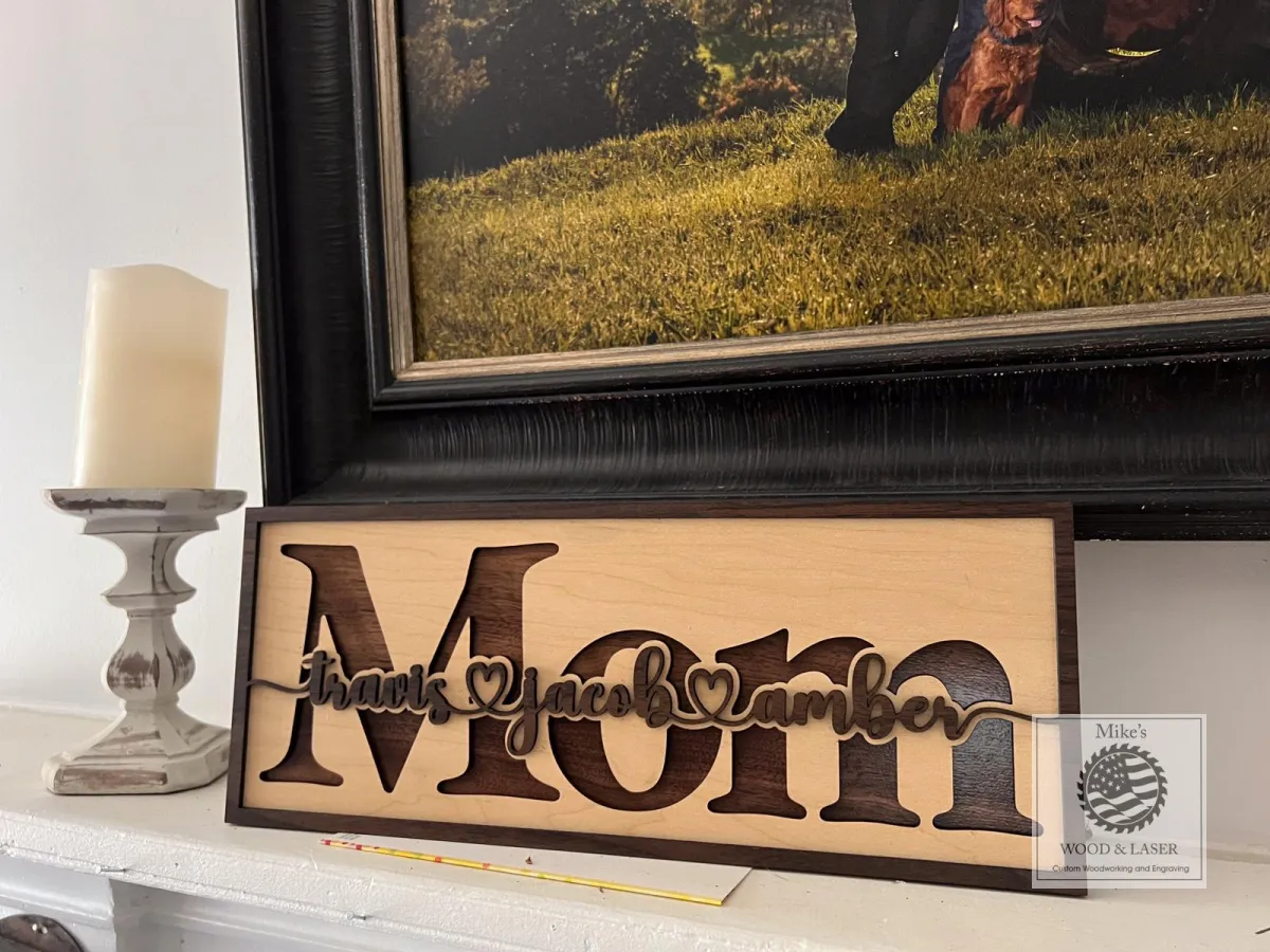 Laser egraved MOM sign made from Maple and Walnut Wood