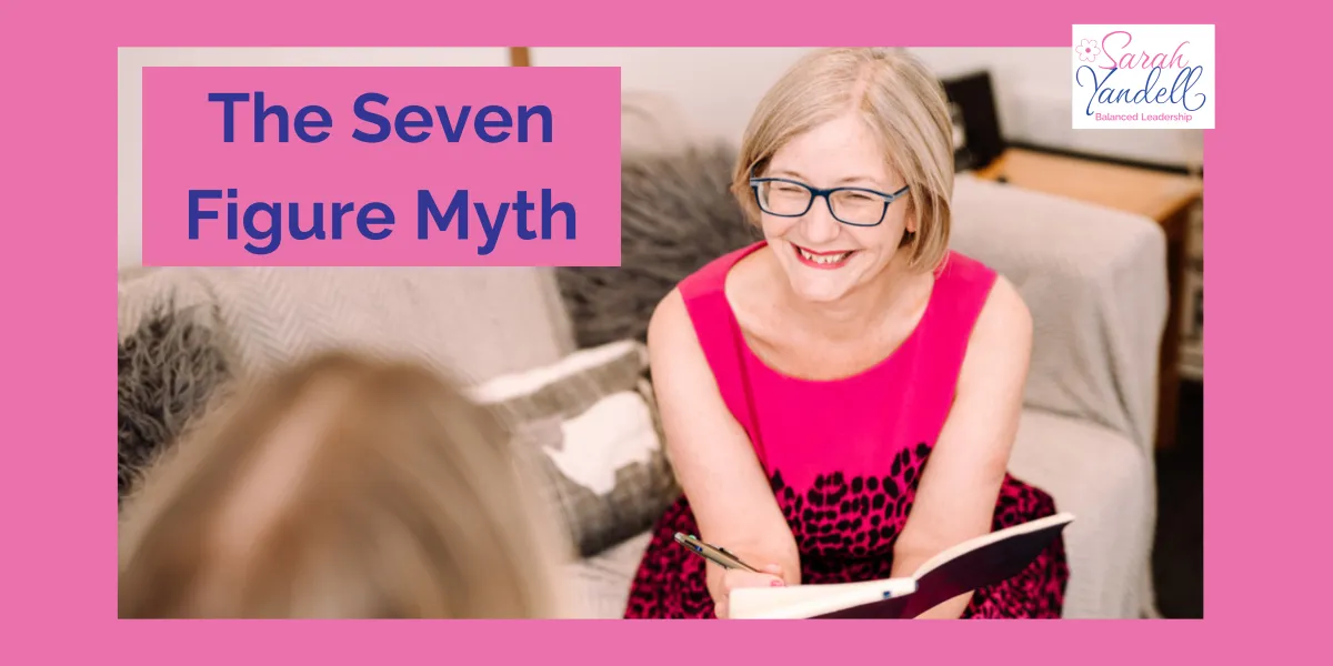 The Seven Figure Myth
