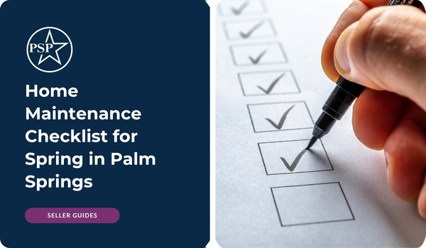 Home Maintenance Checklist for Spring in Palm Springs