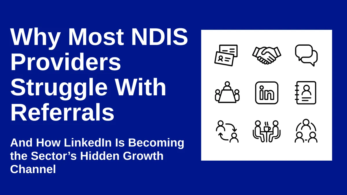 Why Most NDIS Providers Struggle With Referrals