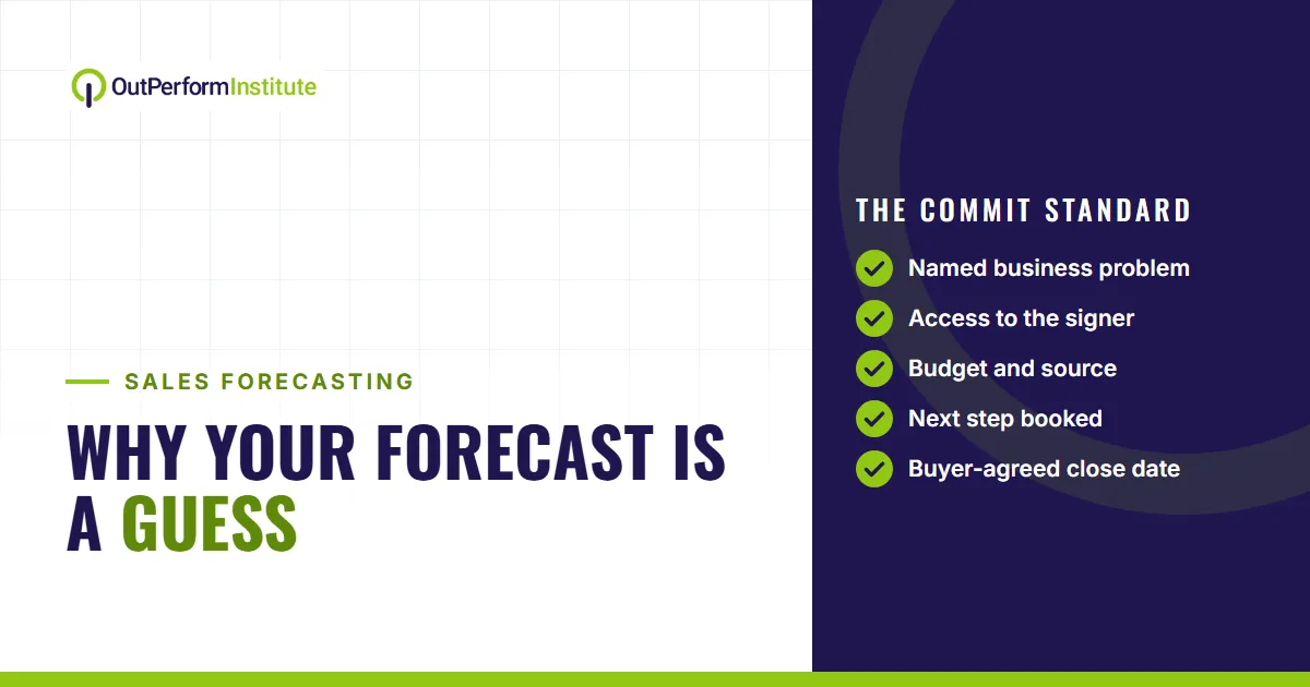 Why Your Forecast Is a Guess (and the 5-Point Commit Standard That Fixes It)