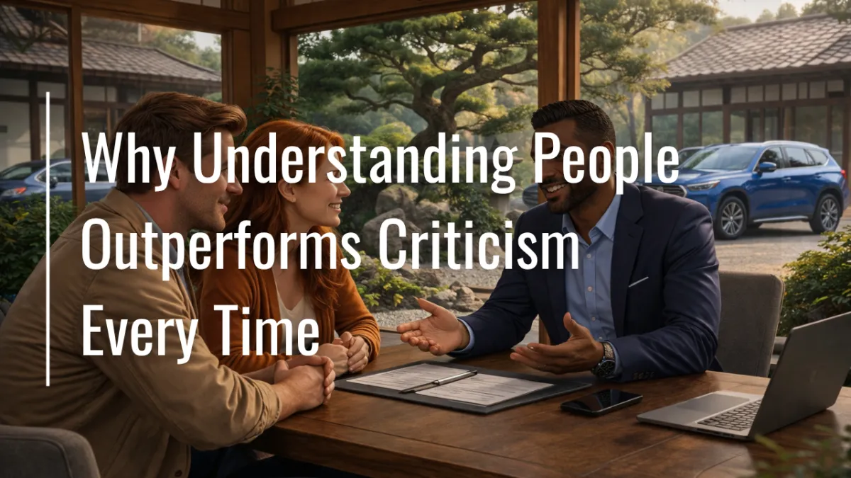 Why Understanding People Outperforms Criticism Every Time
