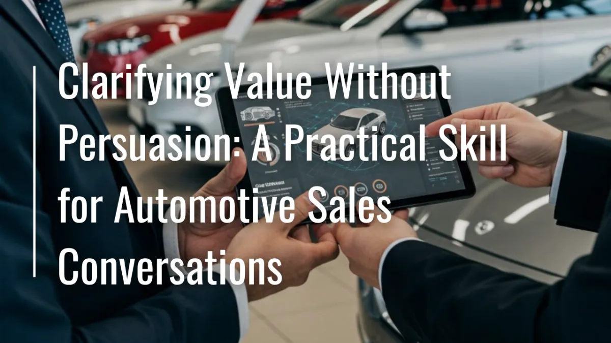 Clarifying Value Without Persuasion: Helping Customers See What Matters