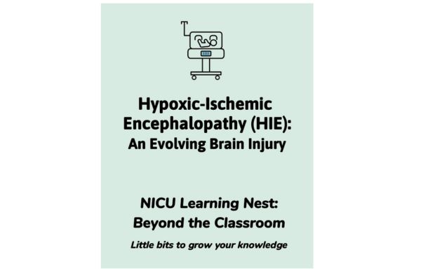 Hypoxic-Ischemic Encephalopathy (HIE): An Evolving Brain Injury