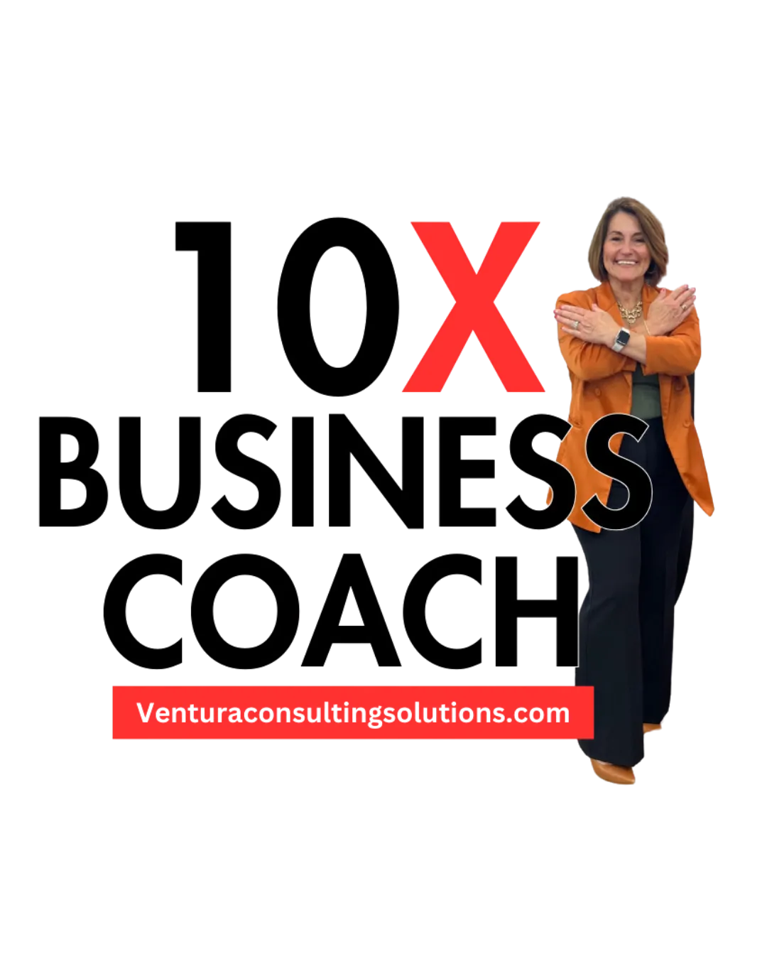 Picture of Paula Ventura the owner of Ventura Consulting Solutions in front of 10x Sign