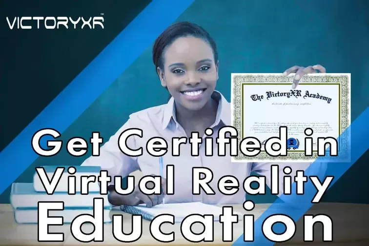 Get Certified in VR education at https://VEDU.Solutions