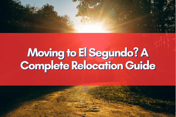Beautiful beachfront neighborhood in El Segundo with streets and ocean views, guiding your relocation journey