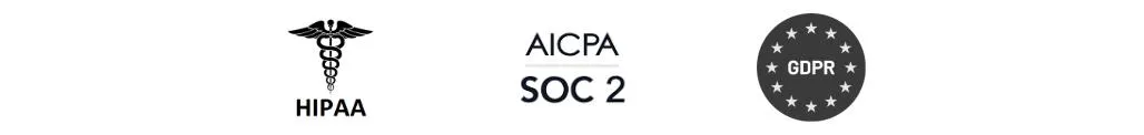 HIPPA, SOC 2 and GDPR Compliant 