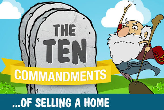 10 Commandments for Selling Your Home