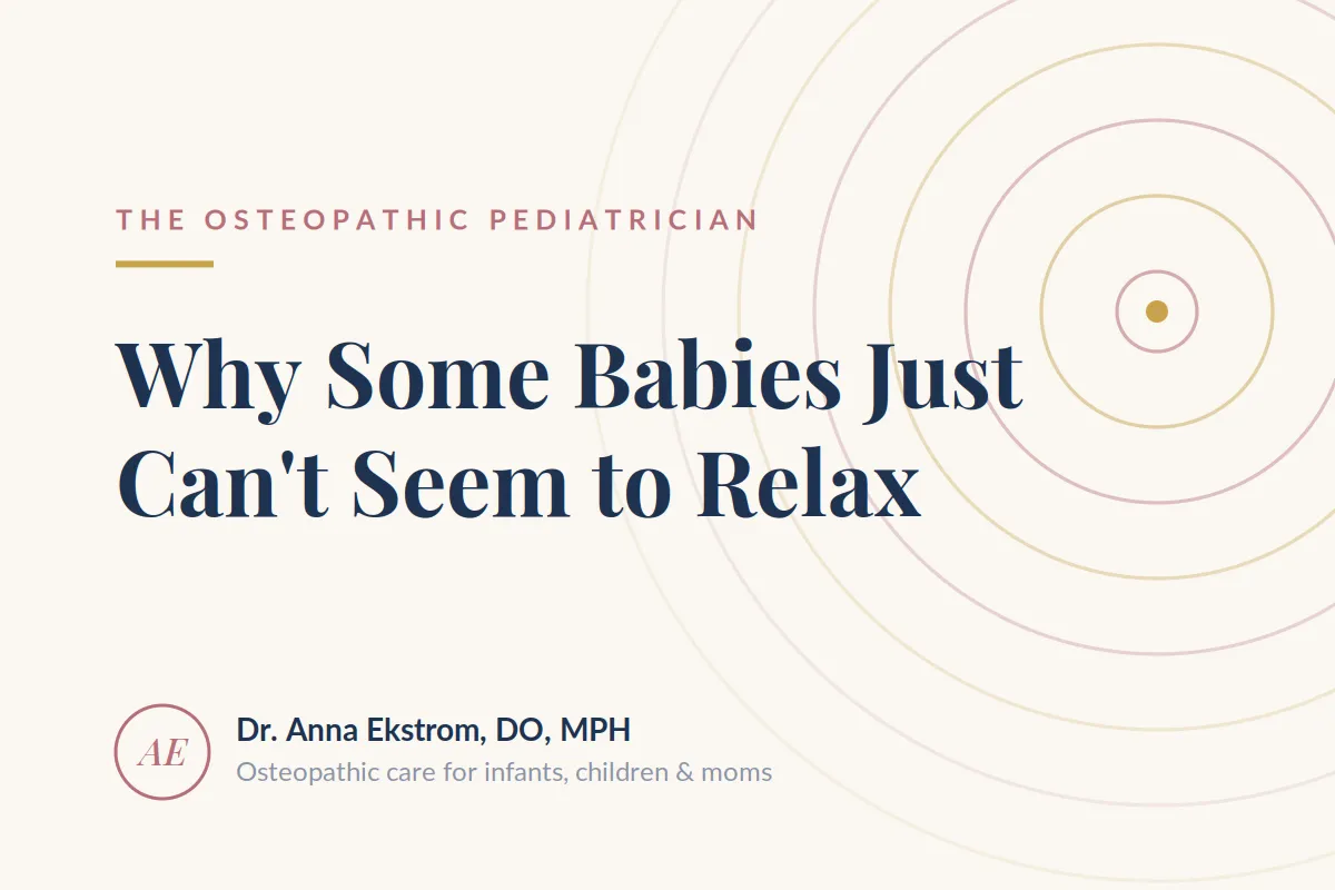 Why Some Babies Just Can't Seem to Relax