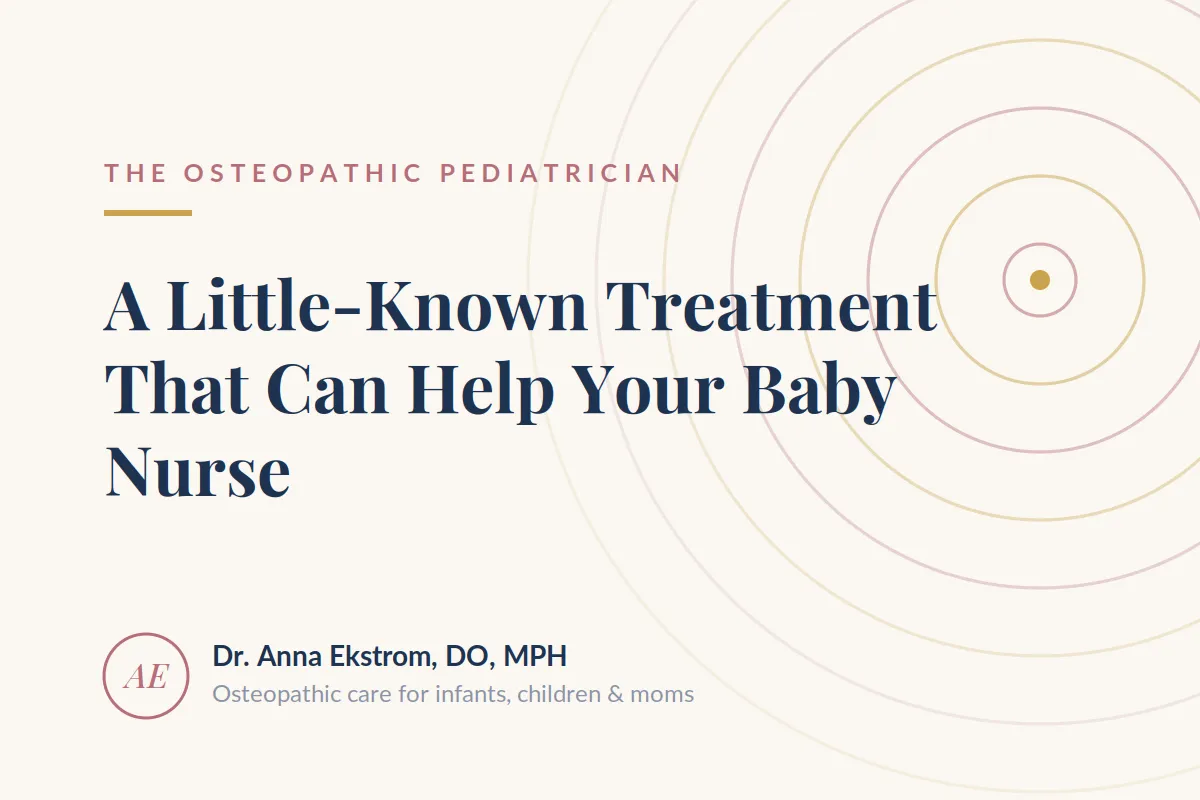 A Little-Known Treatment That Can Help Your Baby Nurse