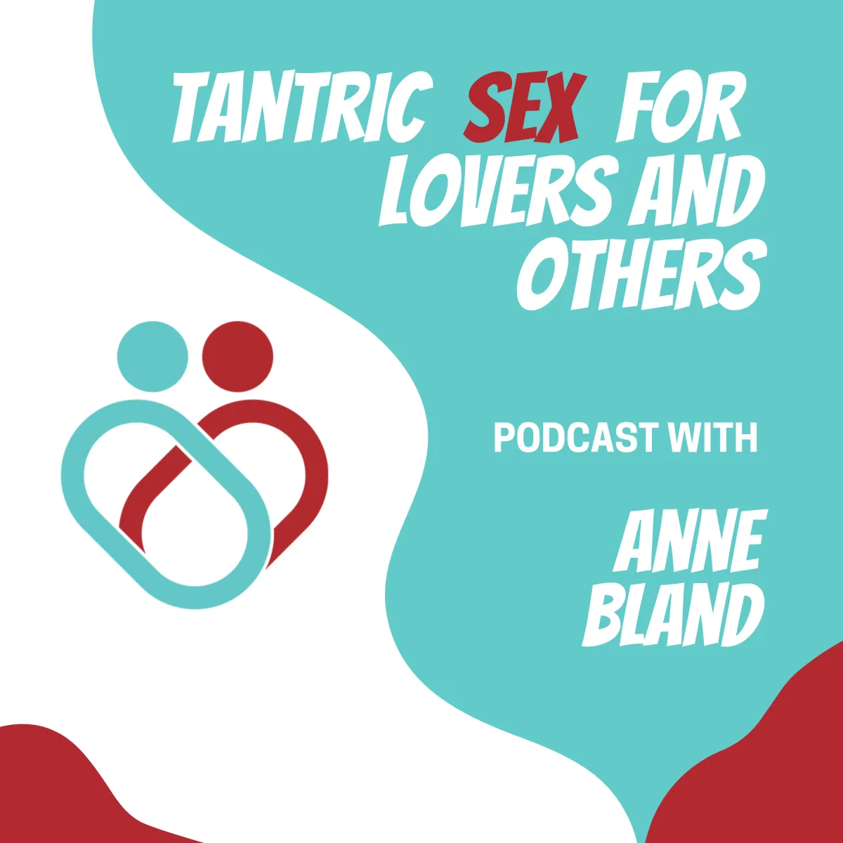 Tantric Sex for Lovers and Others podcast logo with teal and red 