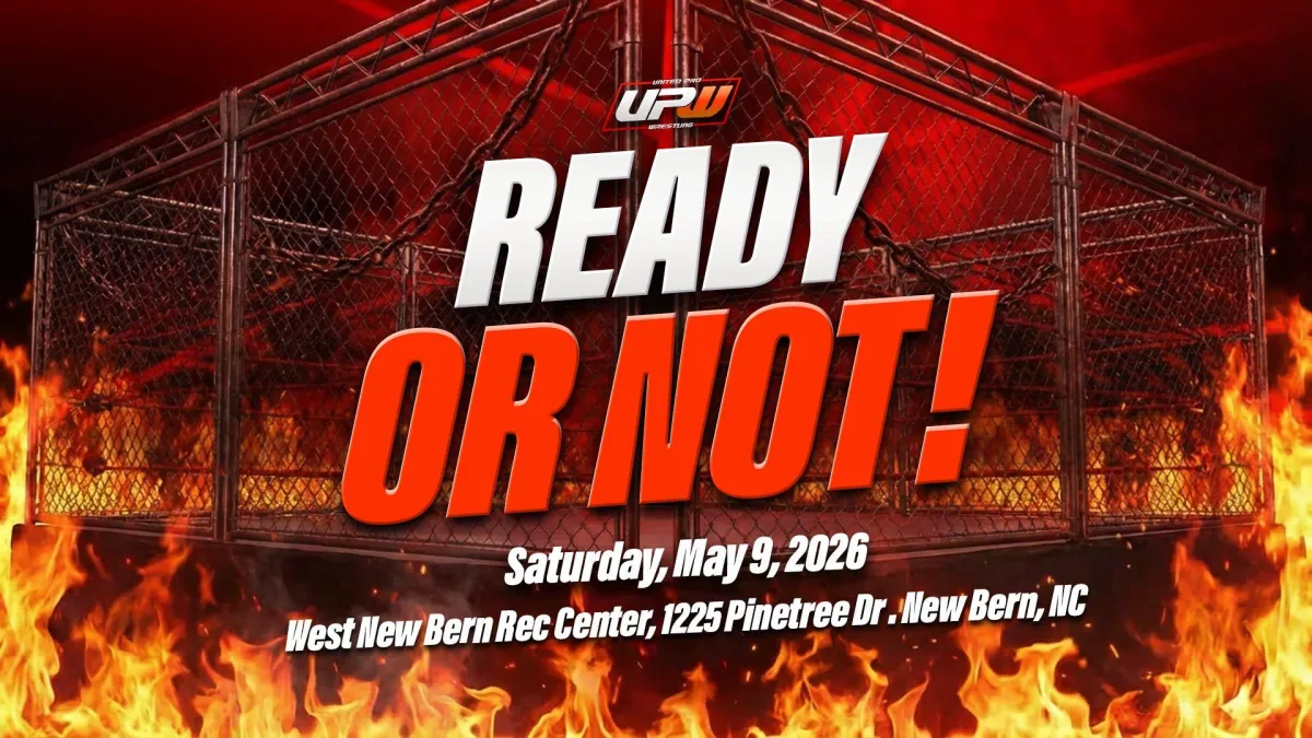 United Pro Wrestling Presents - Ready or Not!