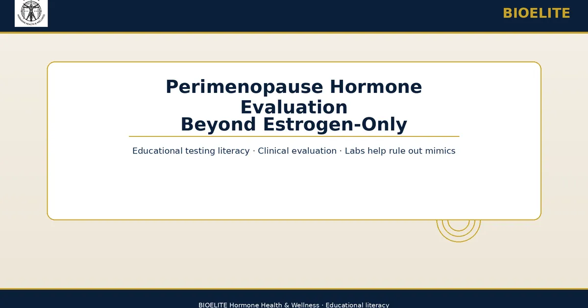 Perimenopause Hormone Evaluation: Beyond Estrogen | BIOELITE