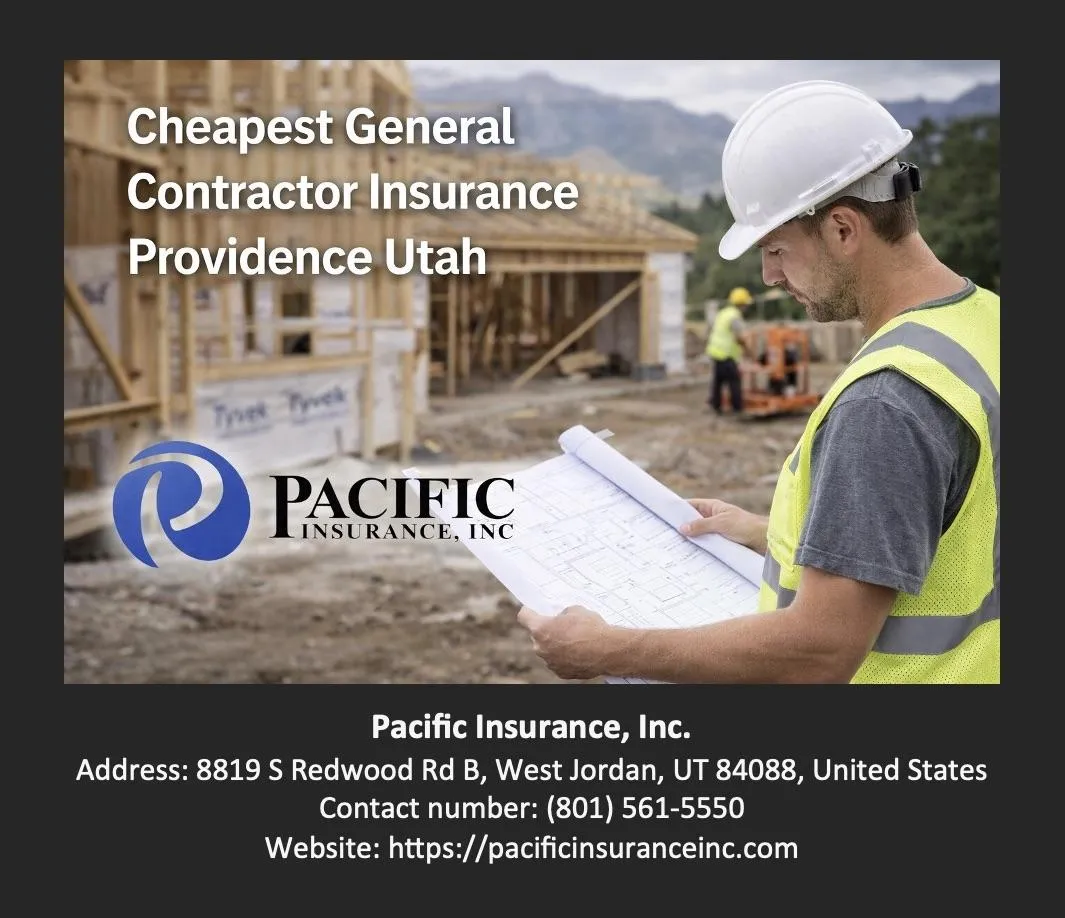 Cheapest General Contractor Insurance Providence Utah