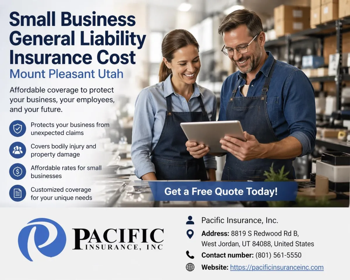 Small Business General Liability Insurance Cost Mount Pleasant Utah