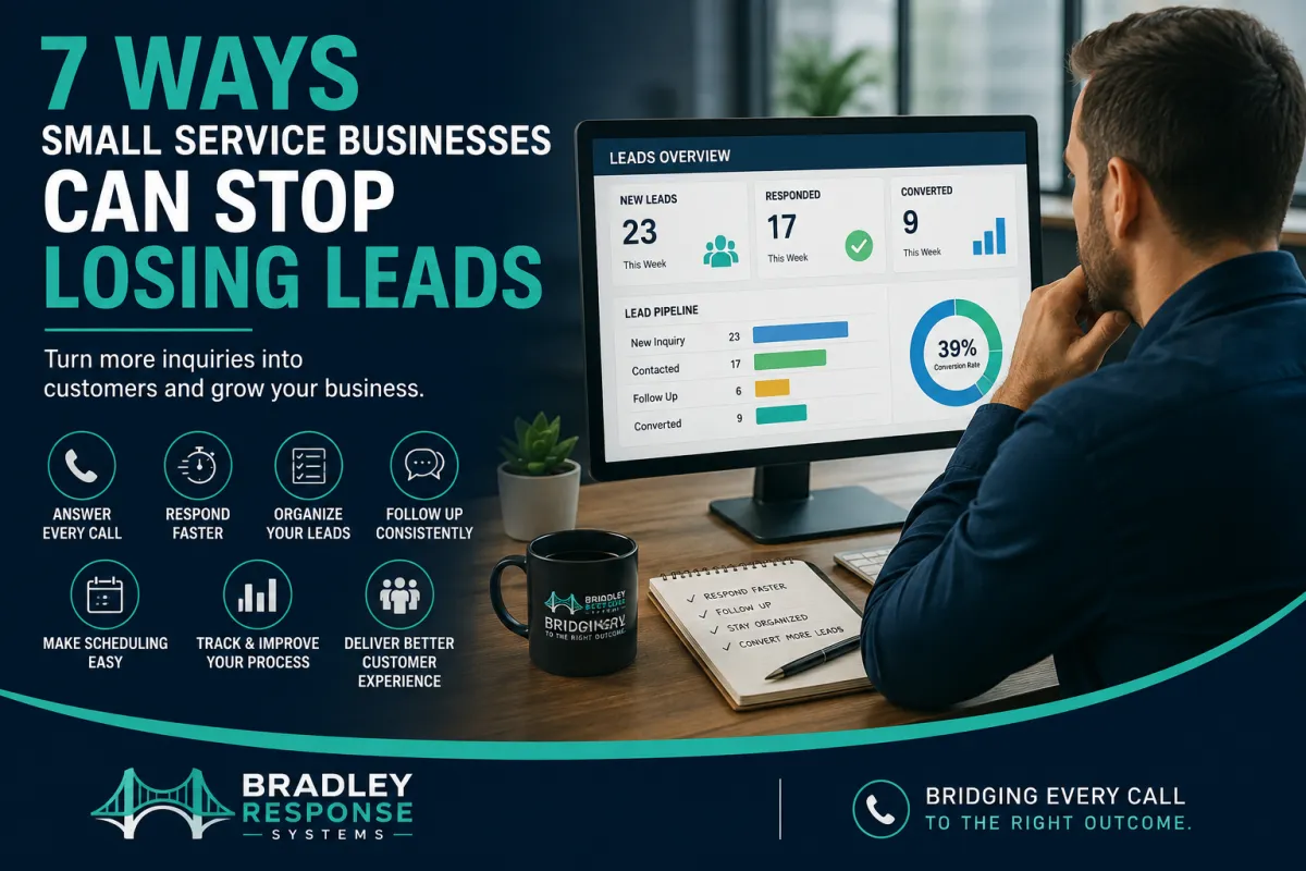 7 Ways Small Service Businesses Can Stop Losing Leads