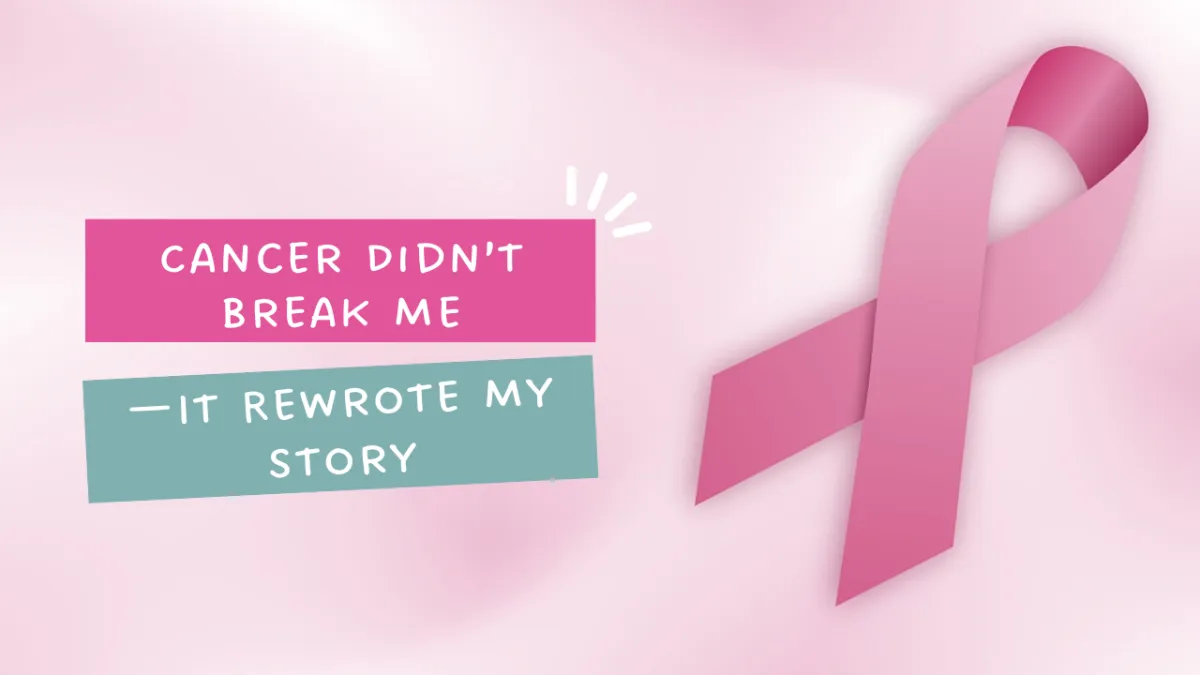 Cancer doesn’t get to decide: The Mindset That Changes Everything. Cara Lockwood & Samia Bano
