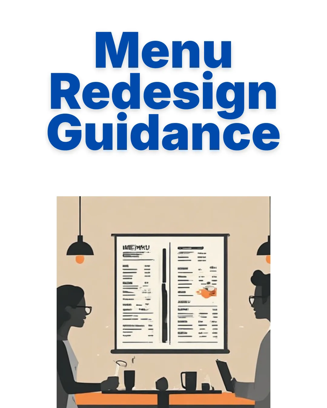 Menu Redesign Guidance graphic featuring an illustration of a man and woman discussing a restaurant menu layout under cafe lighting.