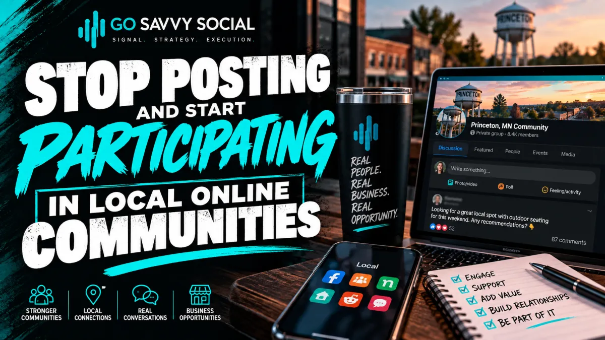 Stop Posting and Start Participating in Local Online Communities | Go Savvy Social