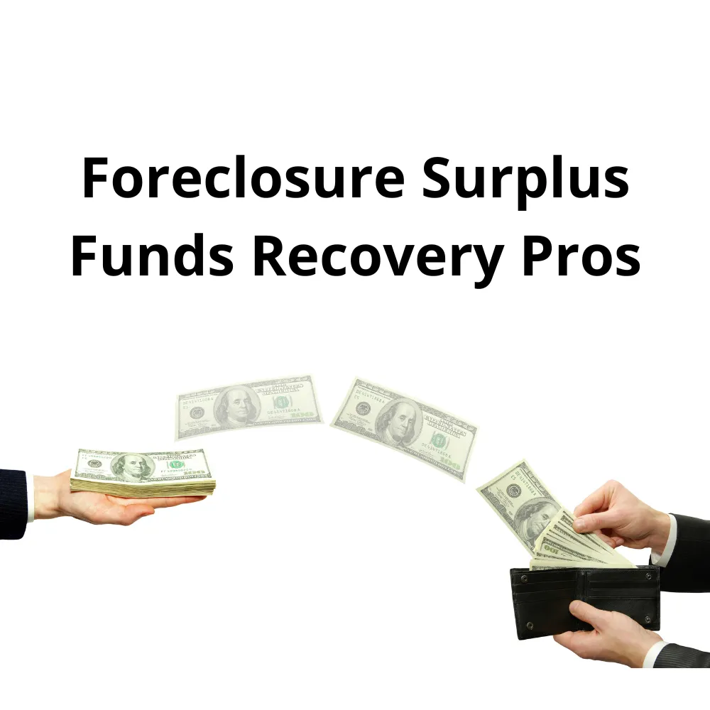 foreclosure surplus funds recovery