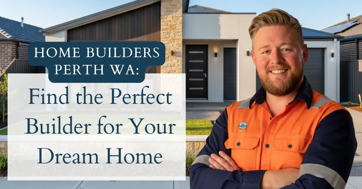 Home Builders Perth WA