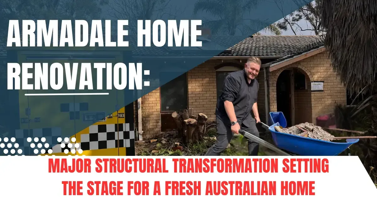 Armadale Home Renovation: Major Structural Transformation Setting the Stage for a Fresh Australian Home