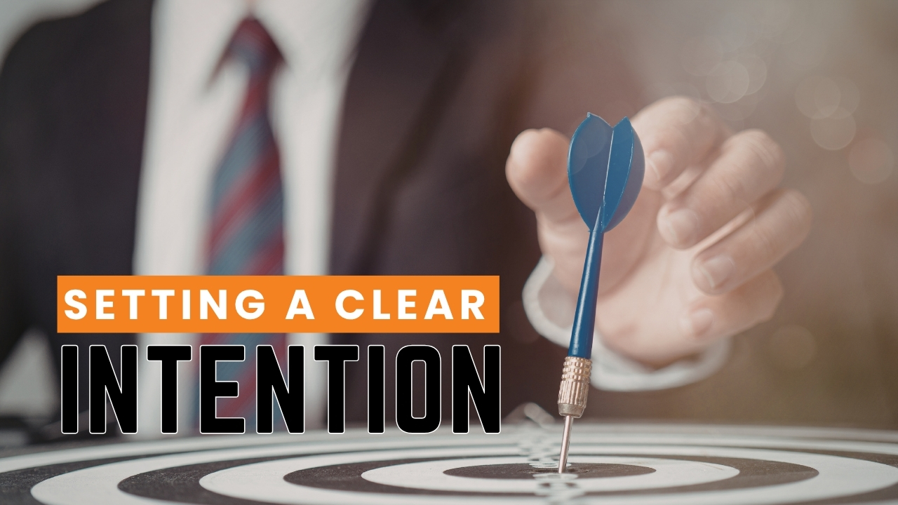 Setting a Clear Intention
