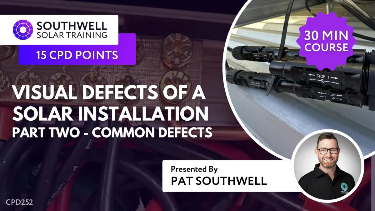 Solar CPD Course - Visual Defects of a Solar Installation