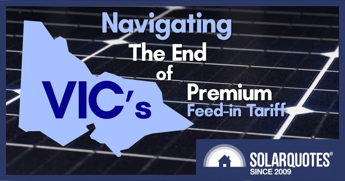 Time's Up for Victoria's 66c Feed-In-Tariff: What You Need To Know