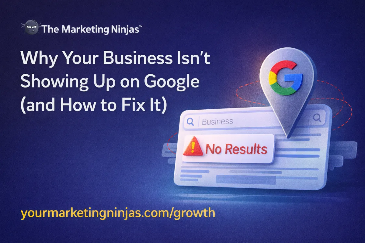 Why Your Business Isn’t Showing Up on Google (and How to Fix It)