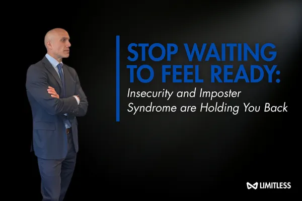 Stop Waiting to Feel Ready: How Insecurity and Imposter Syndrome Keep You Playing Small